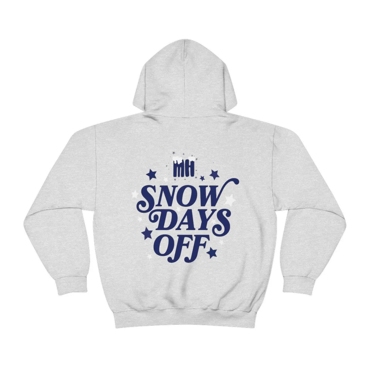 SNOW DAYS OFF  - HOODIE