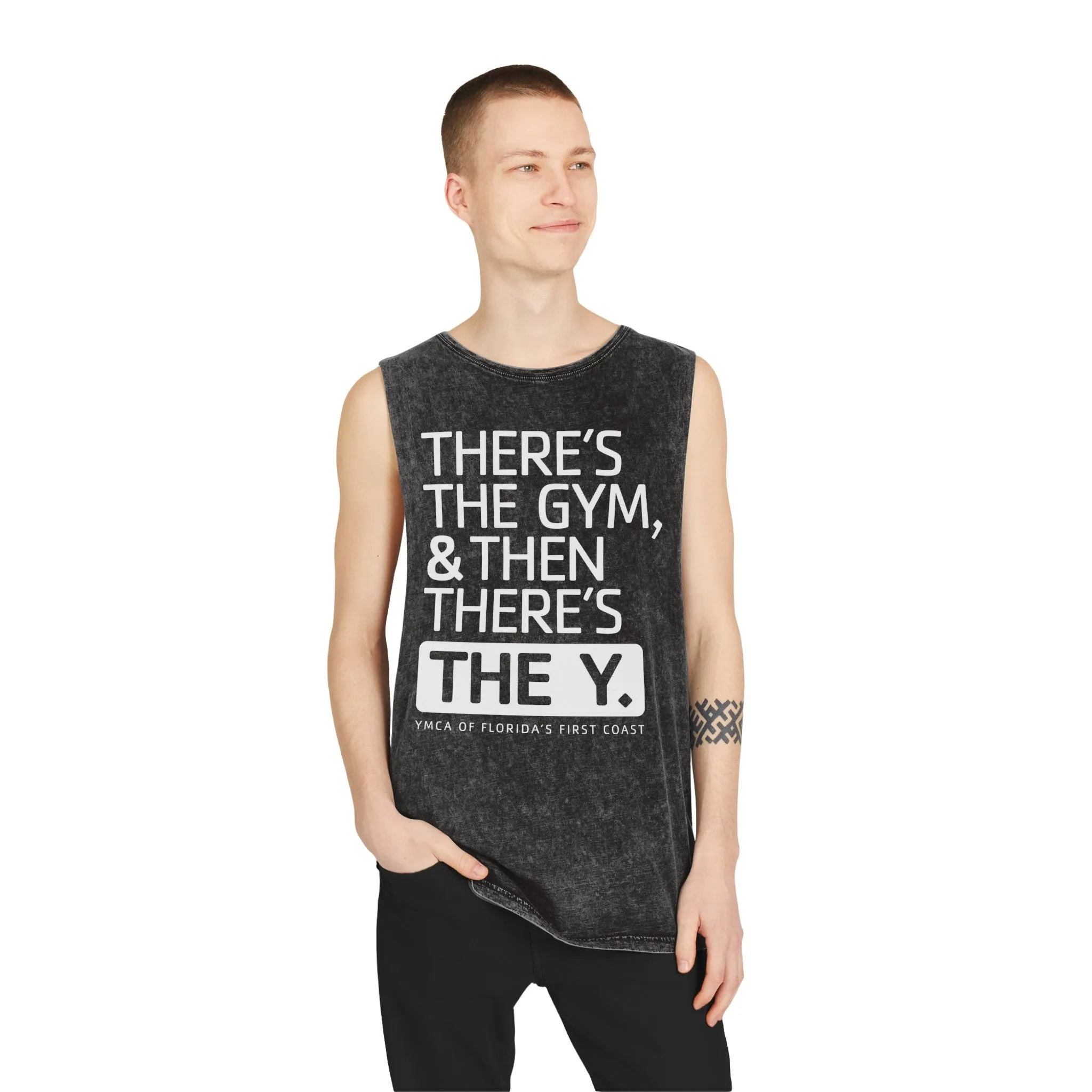 There's the Gym and There's the Y Unisex Stonewash Tank Top